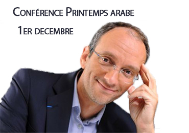 Conférence animée par Frédéric Encel Quatre ans après, où en est le Printemps Arabe ?
